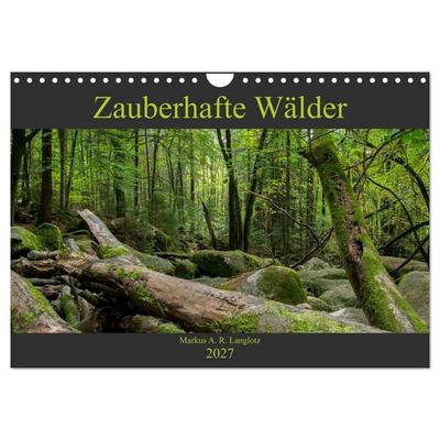 Zauberwelt Wald (Wandkalender 2027 DIN A4 quer), CALVENDO Monatskalender