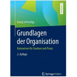 Grundlagen der Organisation, Fachbücher von Georg Schreyögg