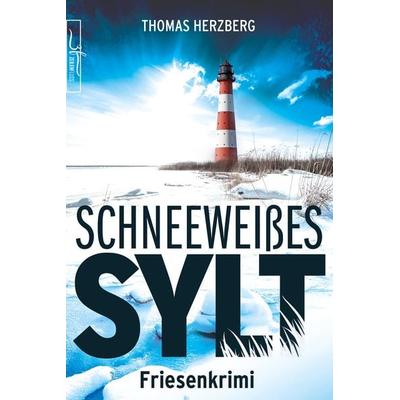 Schneeweißes Sylt, Taschenbuch von Thomas Herzberg, Zeilenfluss, 978-3-96714-136-8