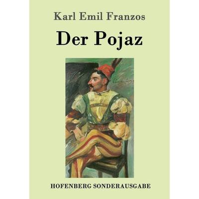 Der Pojaz, Taschenbuch von Karl Emil Franzos, Hofenberg, 978-3-86199-679-8
