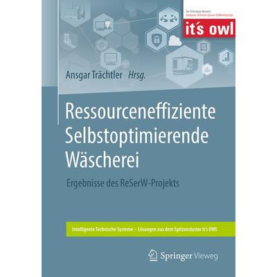 Ressourceneffiziente Selbstoptimierende Wäscherei, Taschenbuch von , Springer Berlin, 978-3-662-56389-2