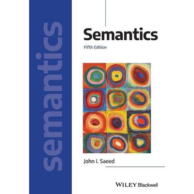 Semantics, Taschenbuch von John I. Saeed, John Wiley & Sons, 978-1-119-70985-5