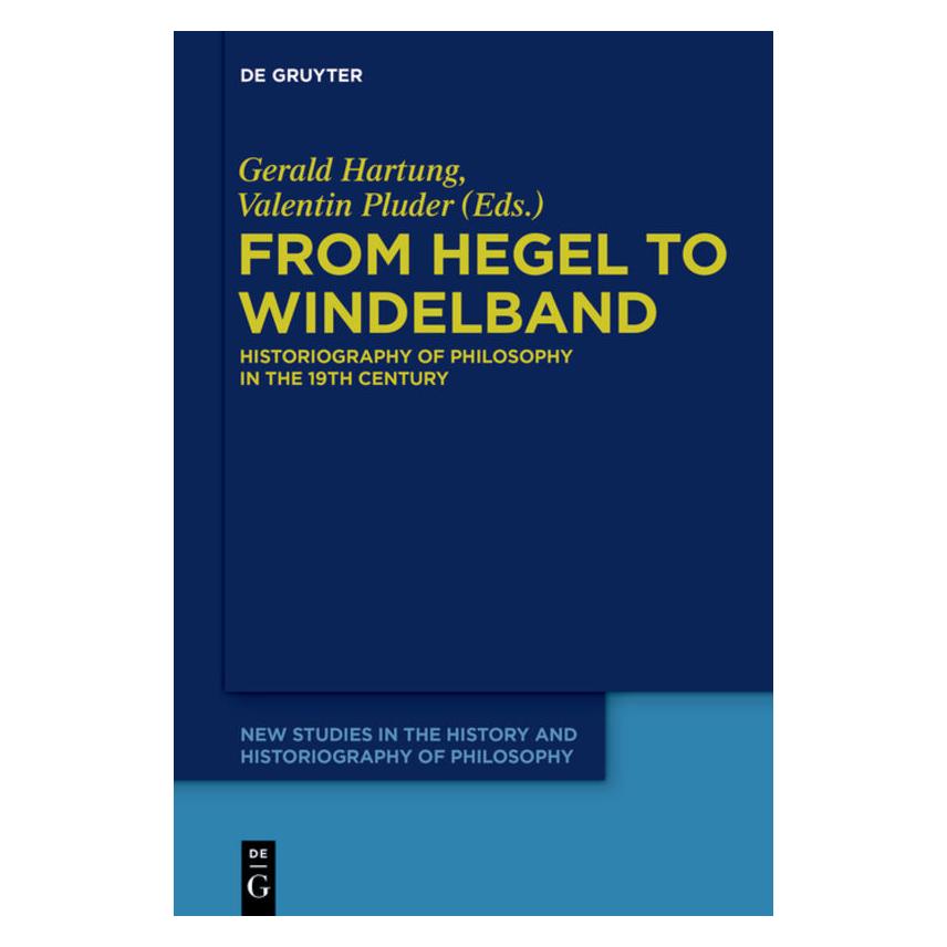 De Gruyter From Hegel to Windelband (Englisch, Softcover, Gerald Hartung) (55893207)