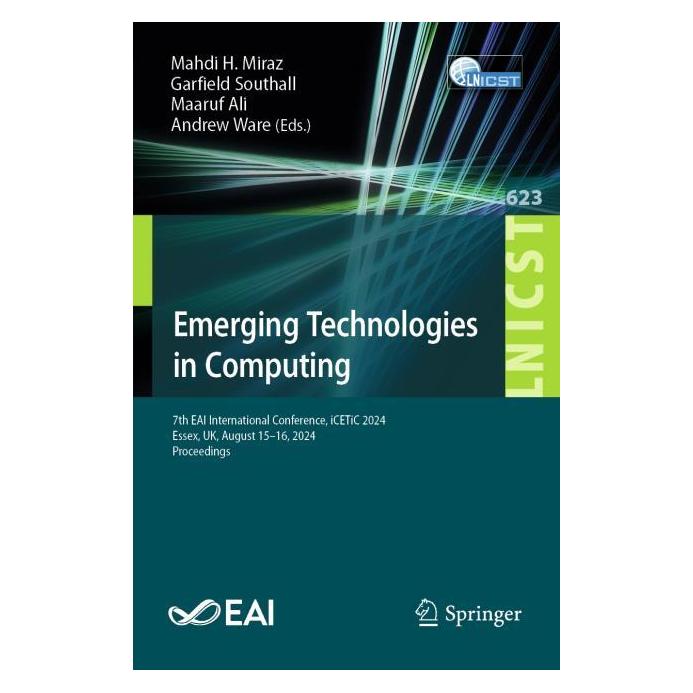 Springer Emerging Technologies in Computing (Englisch, Softcover, Andrew Ware, Garfield Southall, Maaruf Ali, Mahdi H. Miraz) (57577490)