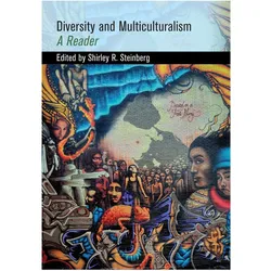 Diversity and Multiculturalism, Fachbücher von Shirley R. Steinberg