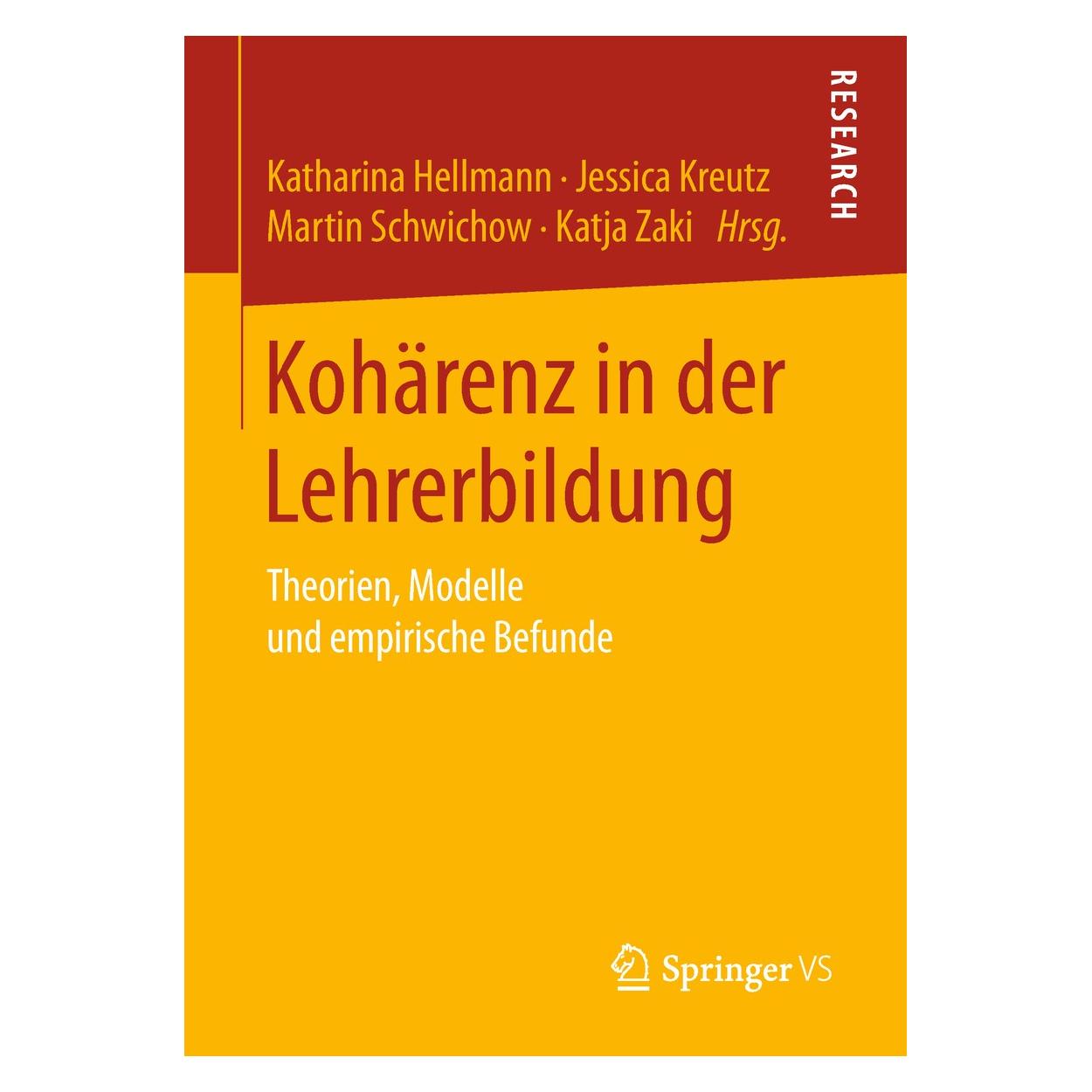 Springer Kohärenz in der Lehrerbildung (Deutsch, Hardcover, Jessica Kreutz, Katharina Hellmann, Katja Zaki, Martin Schwichow) (9783658239398)