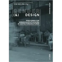 Gender (&) Design, Fachbücher von Tom Bieling
