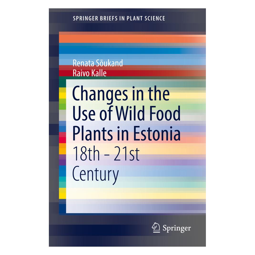 Springer Changes in the Use of Wild Food Plants in Estonia (Englisch, Softcover, Raivo Kalle, Renata Sõukand) (55807413)