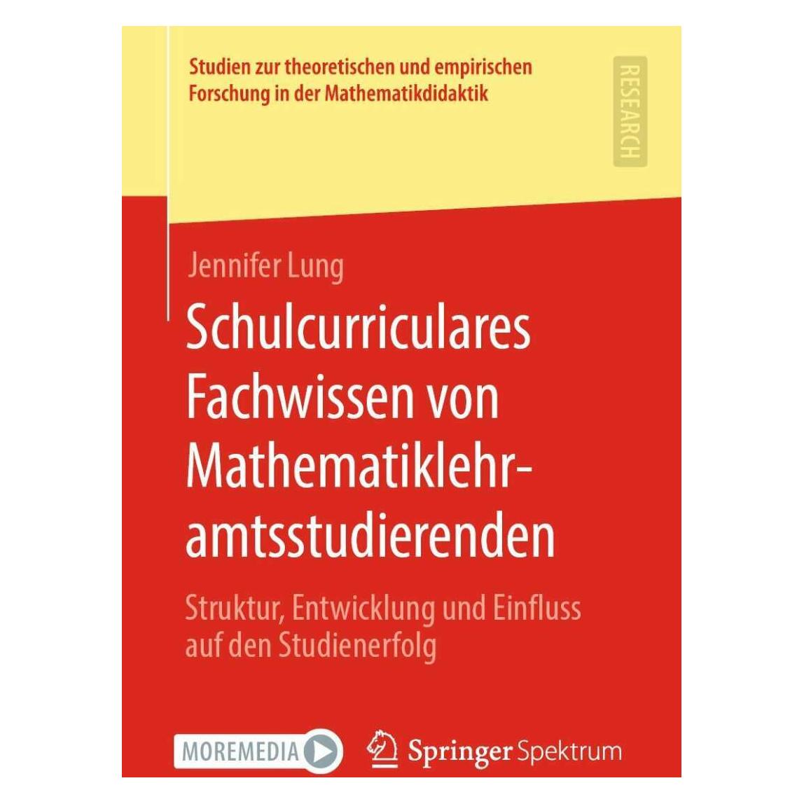 Springer Schulcurriculares Fachwissen von Mathematiklehramtsstudierenden (Deutsch, Softcover, Jennifer Lung) (38964669)