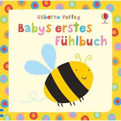 Babys erstes Fühlbuch, Gebundene Ausgabe von , Usborne