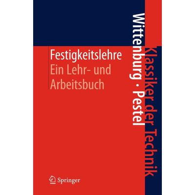 Festigkeitslehre, Gebundene Ausgabe von Jens Wittenburg, Springer Berlin, 978-3-642-20912-3