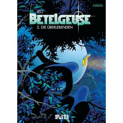 Betelgeuse. Band 2, Gebundene Ausgabe von Leo, Splitter-Verlag, 978-3-96219-196-2