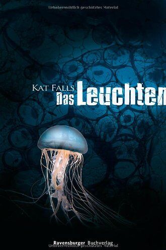 Kat Falls - Das Leuchten - Preis vom 09.10.2026 07:28:09 h