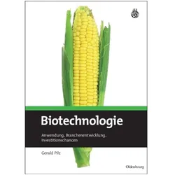 Biotechnologie, Fachbücher von Gerald Pilz