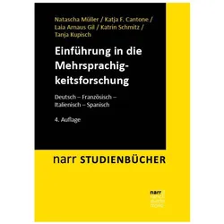 Einführung in die Mehrsprachigkeitsforschung, Fachbücher von Katja F. Cantone, Katrin Schmitz, Laia Arnaus Gil, Tanja Kupisch, Natascha Müller