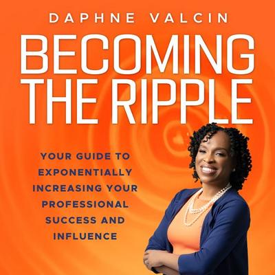 Becoming the Ripple - Daphne Valcin, Audio, 9798991482035