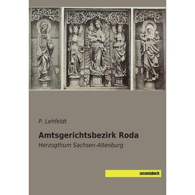 Amtsgerichtsbezirk Roda, Taschenbuch von P. Lehfeldt, Saxoniabuch.de, 978-3-95770-308-8