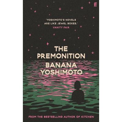 The Premonition, Taschenbuch von Banana Yoshimoto, Faber & Faber, London, 978-0-571-38230-9