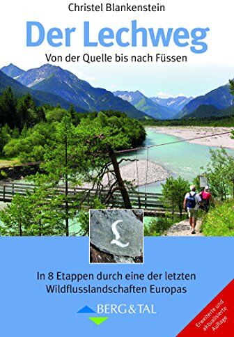 Christel Blankenstein - Der Lechweg: Von der Quelle bis nach Füssen - Preis vom 17.10.2026 19:25:27 h