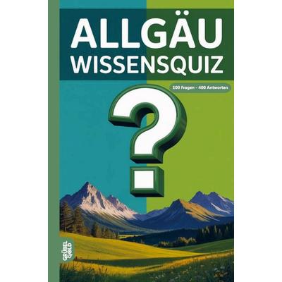Rätselhefte, G: Allgäu Wissensquiz, Taschenbuch von Grübelgold Rätselhefte, Grübelgold, 978-3-693-19056-2