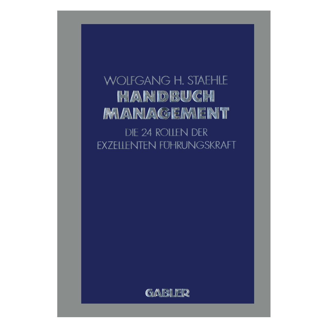 Gabler Handbuch Management (Deutsch, Softcover, Wolfgang H. Staehle) (55525387)