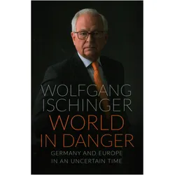 World in Danger, Fachbücher von Wolfgang Ischinger
