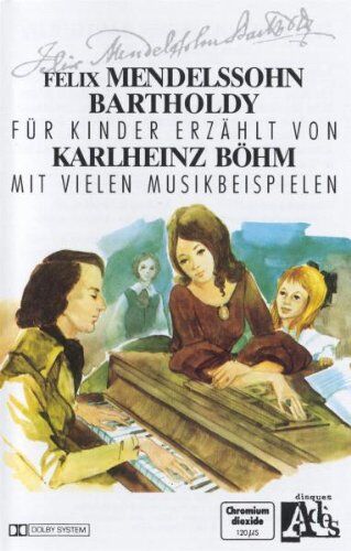 Karlheinz Böhm - Klassik für Kinder-Felix Mendelssohn Bartholdy [Musikkassette] - Preis vom 09.10.2026 07:28:09 h