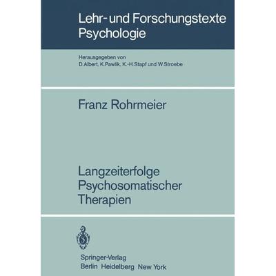 Langzeiterfolge Psychosomatischer Therapien, Taschenbuch von Franz Rohrmeier, Springer Berlin, 978-3-540-11887-9