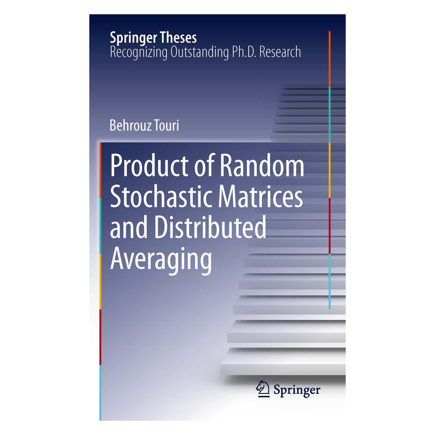 Springer Touri:Product of Random Stochastic Matr (Englisch, Hardcover, Behrouz Touri) (9783642280023)