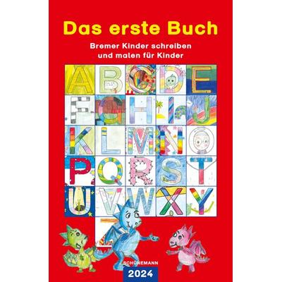 Das erste Buch 2024, Gebundene Ausgabe von , Carl Ed. Schünemann, 978-3-7961-1216-4