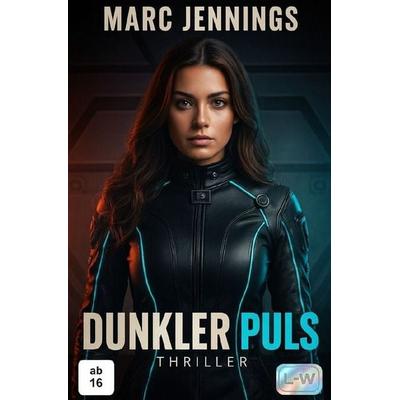 Dunkler Puls - Ein Mars-Thriller, Taschenbuch von Marc Jennings, Epubli, 978-3-565-15867-6