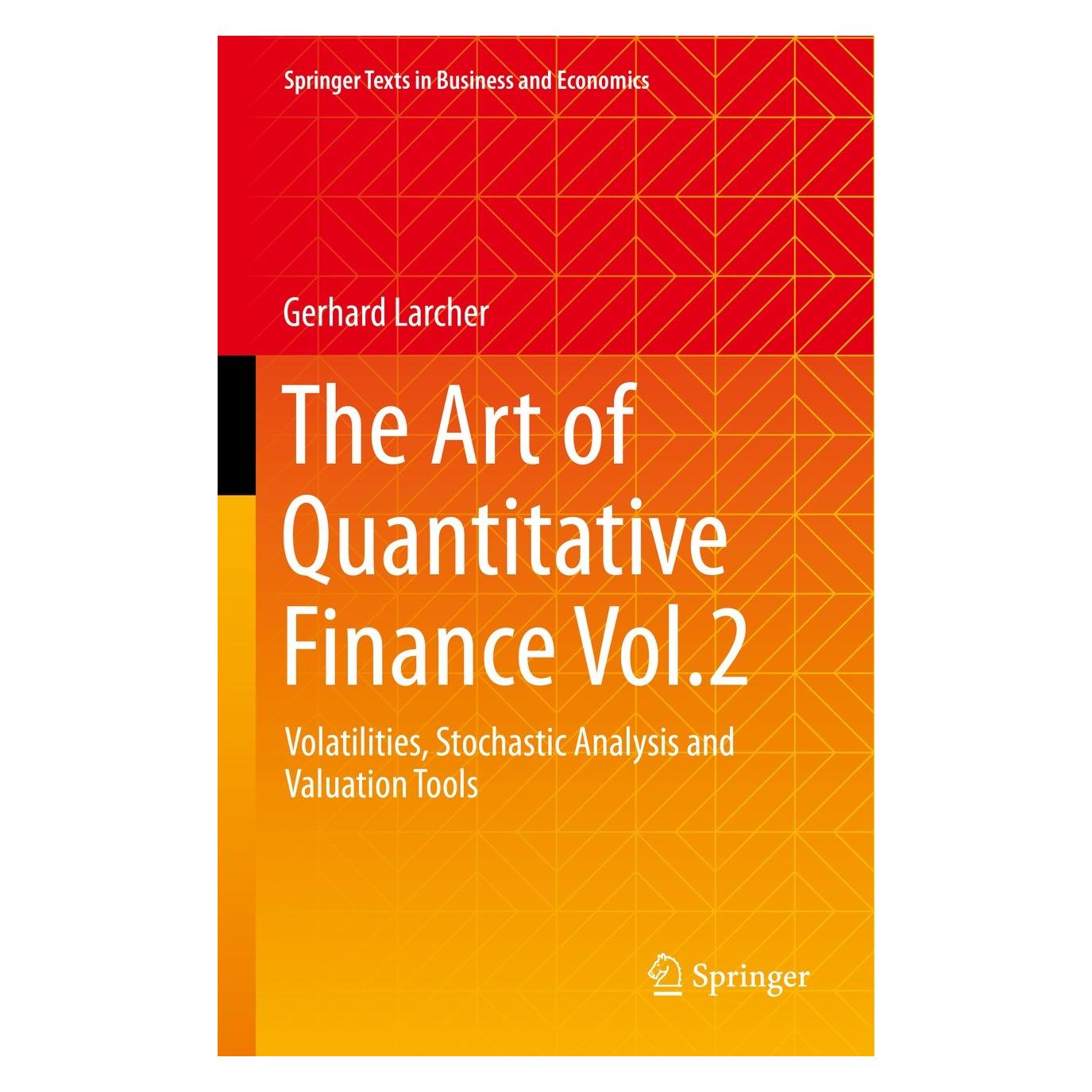 Springer The Art of Quantitative Finance Vol.2 (Englisch, Hardcover, Gerhard Larcher) (9783031238697)