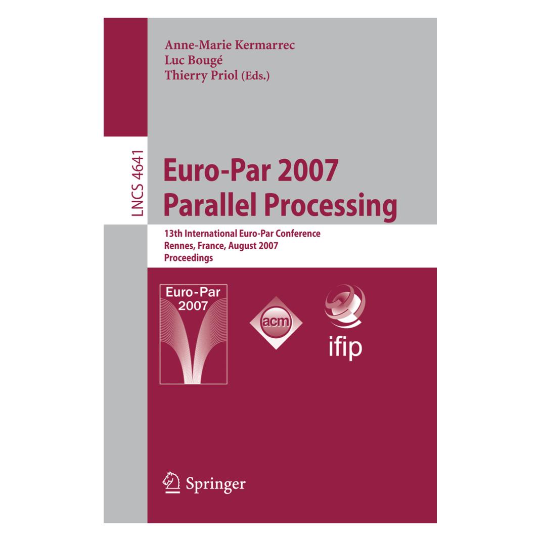 Springer Euro-Par 2007 Parallel Processing (Englisch, Softcover, Anne-Marie Kermarrec) (55202157)