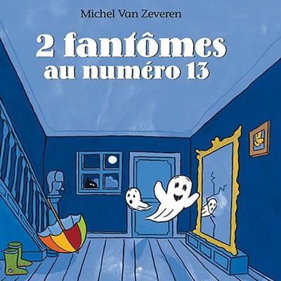 2 fantômes au numéro 13 - Michel Van Zeveren, Audio, 9782211340830
