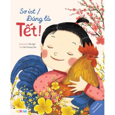 So ist / Đúng là Tết, Gebundene Ausgabe von Phuong Tam Bui, Horami Verlag, 978-3-9816782-8-4