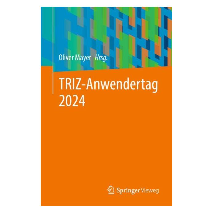 Springer TRIZ-Anwendertag 2024 (Deutsch, Softcover, Oliver Mayer) (53347139)