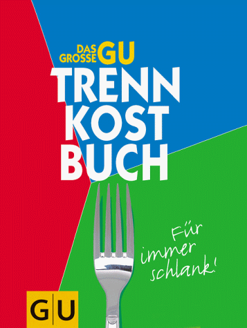 Johanna Handschmann - Das große GU Trennkostbuch - Preis vom 17.10.2026 19:25:27 h