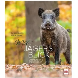 Mit Jägers Blick, Ratgeber von Jürgen Borris