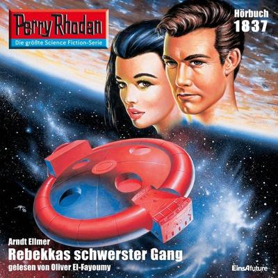 Perry Rhodan 1837: Rebekkas schwerster Gang - Arndt Ellmer, Audio, 4056198970201