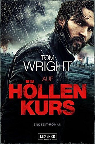 Tom Wright - Auf Höllenkurs: Endzeit-Thriller - Preis vom 09.10.2026 07:28:09 h