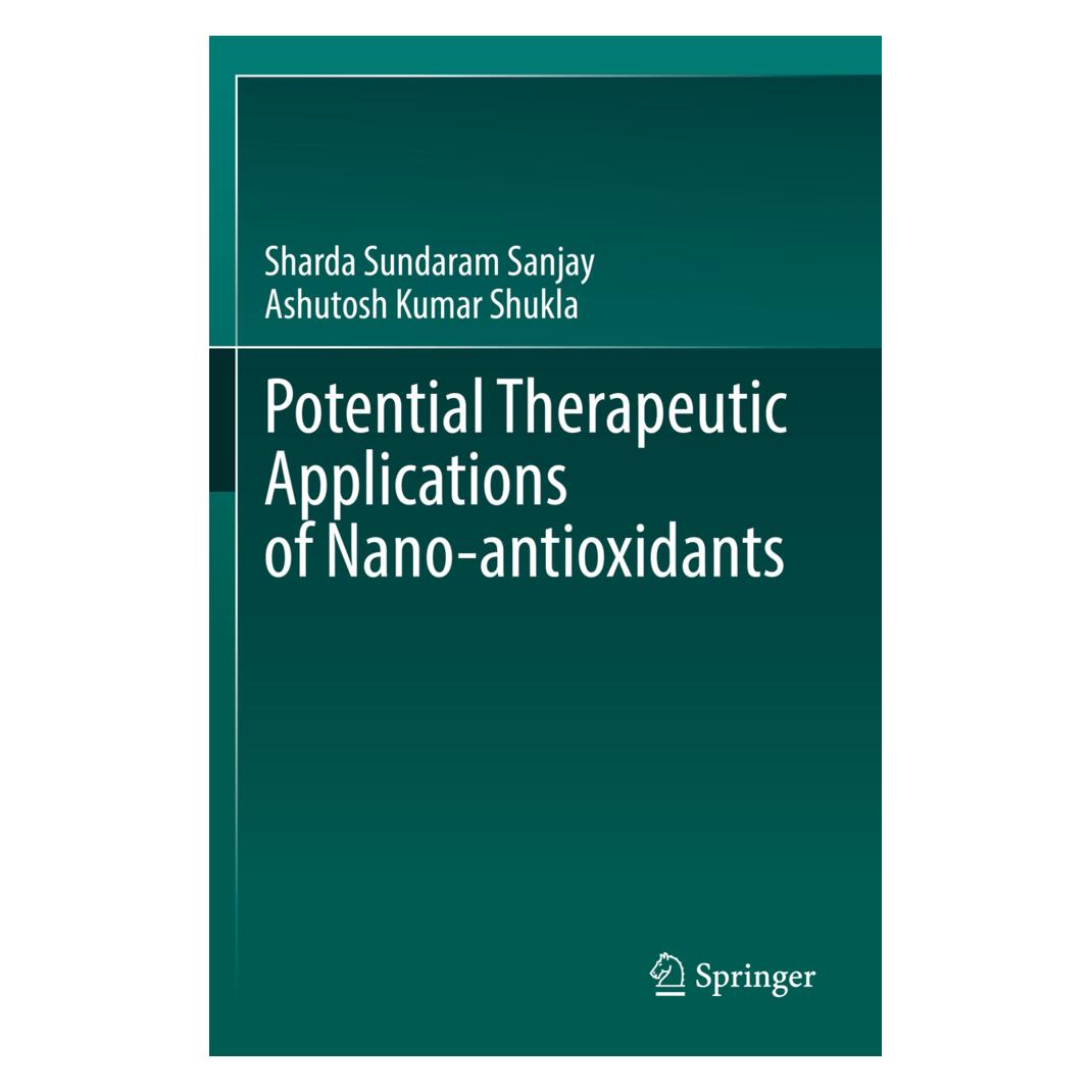 Springer Potential Therapeutic Applications of Nano-antioxidants (Englisch, Softcover, Ashutosh Kumar Shukla, Sharda Sundaram Sanjay) (56881201)