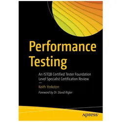 Performance Testing, Fachbücher von Keith Yorkston