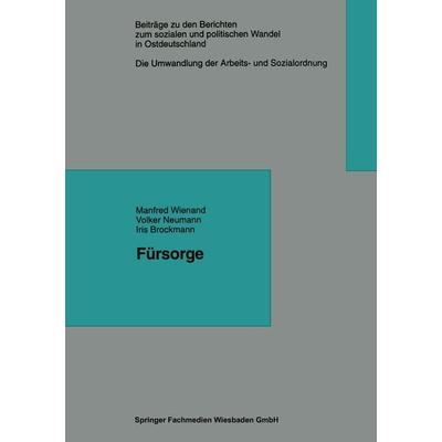 Fürsorge, Taschenbuch von Manfred Wienand, VS Verlag für Sozialwissenschaften, 978-3-322-95795-5