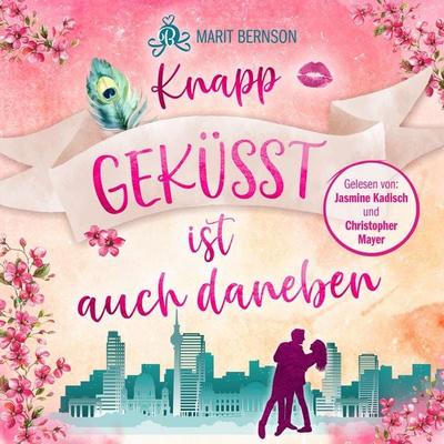 Knapp geküsst ist auch daneben - Marit Bernson, Audio, 4066004782942