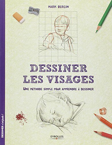 Mark Bergin - Dessiner les visages : une méthode simple pour apprendre à dessiner - Preis vom 09.10.2026 07:28:09 h