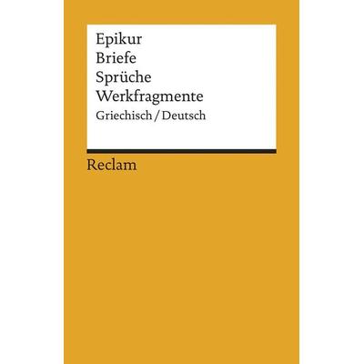 Briefe, Sprüche, Werkfragmente, Taschenbuch von Epikur, Reclam, Philipp, 978-3-15-009984-1