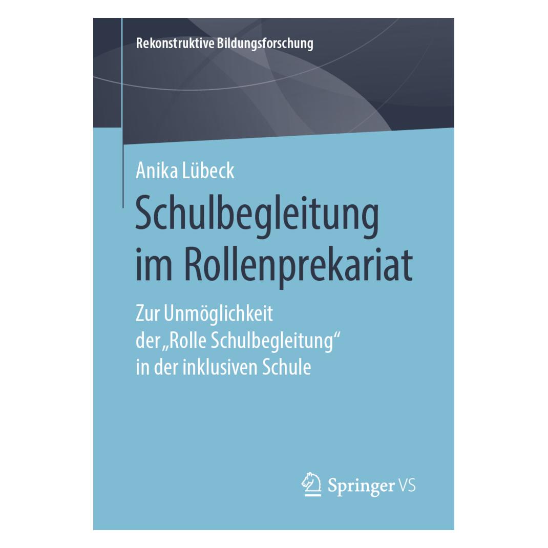 Springer Schulbegleitung im Rollenprekariat (Deutsch, Softcover, Anika Lübeck) (35151134)