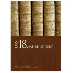 Das 18. Jahrhundert, Fachbücher von Wolfgang Schmale