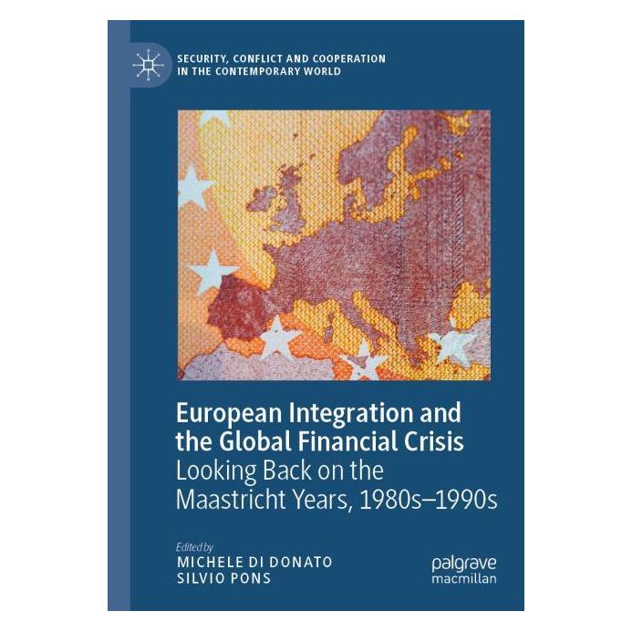 Springer European Integration and the Global Financial Crisis (Englisch, Softcover, Michele Di Donato, Silvio Pons) (56989299)
