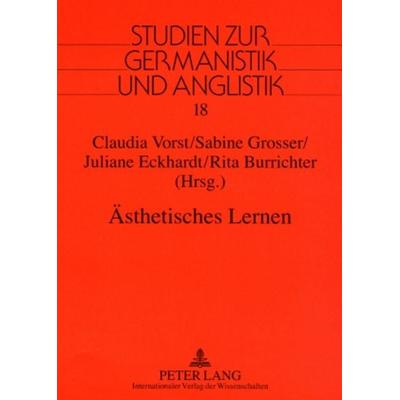 Ästhetisches Lernen, Taschenbuch von , Peter Lang GmbH, Internationaler Verlag der Wissenschaften, 978-3-631-55714-3
